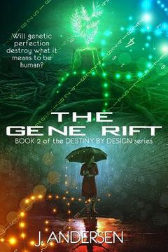 portada The Gene Rift: Book 2 of the Destiny by Design Series (in English)