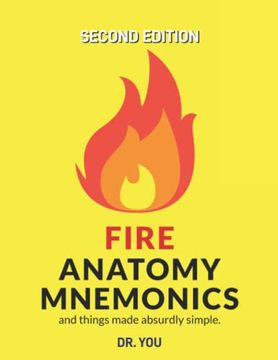 portada Fire Anatomy Mnemonics (And Things Made Absurdly Simple) (in English)