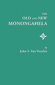 portada the old and new monongahela (en Inglés)
