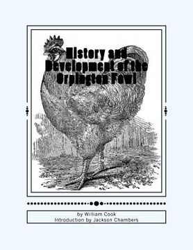 portada History and Development of the Orpington Fowl: Chicken Breeds Book 27