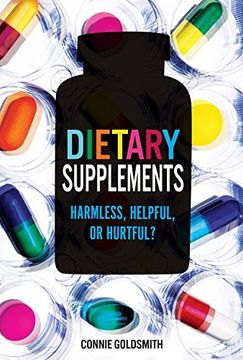 portada Dietary Supplements: Harmless, Helpful, or Hurtful? (Nonfiction - Young Adult)