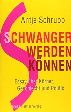 portada Schwangerwerdenkönnen: Essay Über Körper, Geschlecht und Politik (en Alemán)