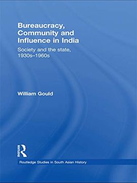 portada Bureaucracy, Community and Influence in India (Routledge Studies in South Asian History) (en Inglés)
