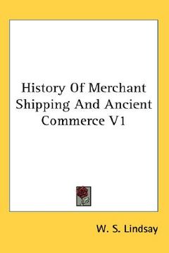 portada history of merchant shipping and ancient commerce v1 (en Inglés)
