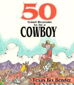 portada 50 good reasons to be a cowboy (in English)