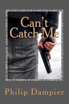 portada Can't Catch Me: Chuck Weatherford and Maximillian (in English)
