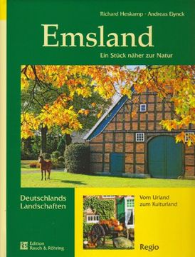portada Emsland: Ein Stück Näher zur Natur / vom Urland zum Kulturland (in German)