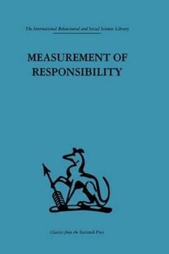 portada Measurement of Responsibility: A Study of Work, Payment, and Individual Capacity (International Behavioural and Social Sciences, Classics From the Tavistock Press)
