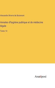 portada Annales d'hygiène publique et de médecine légale: Tome 14 (in French)