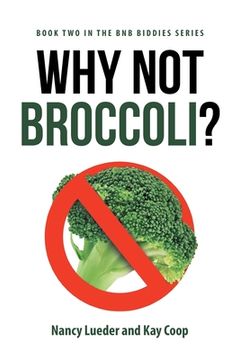 portada Why Not Broccoli? (en Inglés)