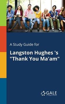 portada A Study Guide for Langston Hughes 's "Thank You Ma'am" (in English)