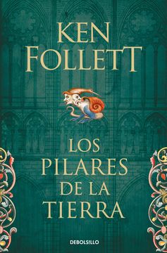 Los pilares de la Tierra (Saga Los pilares de la Tierra 1)