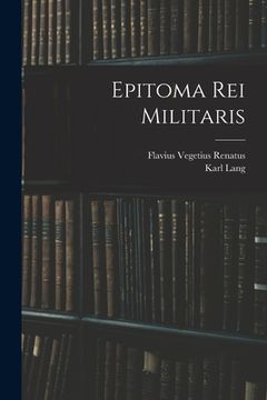 portada Epitoma Rei Militaris (en Inglés)