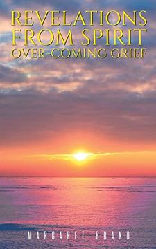 portada Revelations From Spirit: Over-Coming Grief (en Inglés)