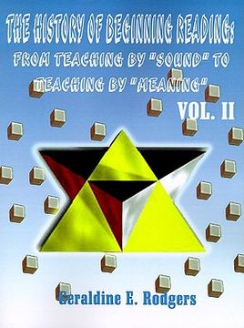 portada the history of beginning reading: from teaching by "sound" to teaching by "meaning" (en Inglés)