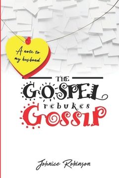 portada The Gospel rebukes Gossip (en Inglés)