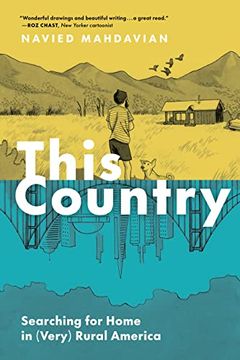 portada This Country: Searching for Home in (Very) Rural America 