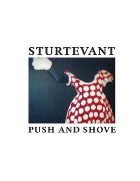 portada Sturtevant: Push and Shove (in English)