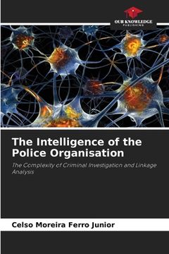 portada The Intelligence of the Police Organisation (en Inglés)