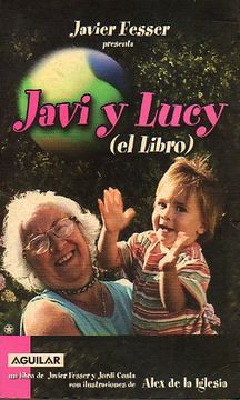portada javi y lucy (el libro). ilustraciones de álex de la iglesia.