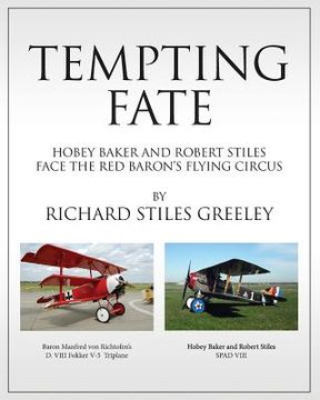 portada Tempting Fate: Hobey Baker and Robert Stiles Face The Red Baron's Flying Circus (en Inglés)