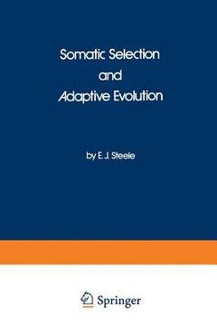 portada Somatic Selection and Adaptive Evolution: On the Inheritance of Acquired Characters (en Inglés)