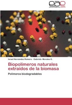 portada Biopolímeros naturales extraídos de la biomasa: Polímeros biodegradables