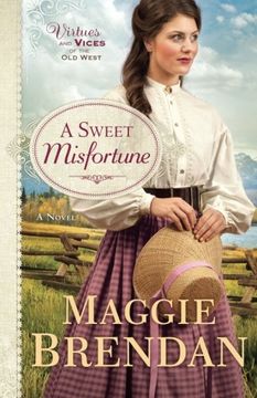 portada A Sweet Misfortune: A Novel (Virtues and Vices of the Old West)