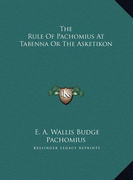 portada the rule of pachomius at tabenna or the asketikon (in English)