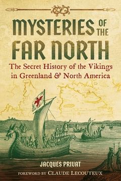 portada Mysteries of the far North: The Secret History of the Vikings in Greenland and North America (in English)