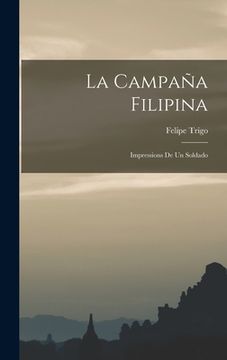 portada La Campaña Filipina: Impressions de un Soldado (en Inglés)