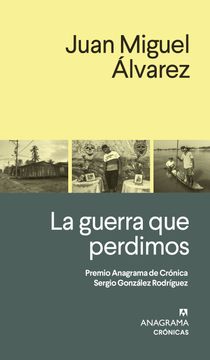 portada GUERRA QUE PERDIMOS, LA (in Spanish)