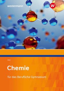 portada Chemie für das Berufliche Gymnasium: Schülerband (Chemie: Ausgabe für das Berufliche Gymnasium Ernährung / Hauswirtschaft) (en Alemán)