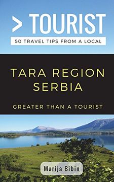 portada Greater Than a Tourist- Tara Region Serbia: 50 Travel Tips From a Local (en Inglés)