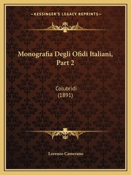 portada Monografia Degli Ofidi Italiani, Part 2: Colubridi (1891) (en Italiano)