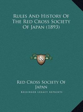 portada rules and history of the red cross society of japan (1893) (en Inglés)