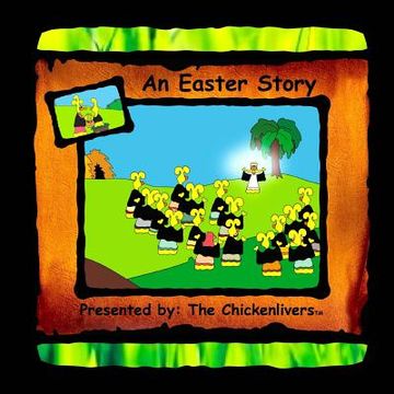 portada An Easter Story: As Presented by The Chickenlivers
