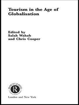 portada Tourism in the age of Globalisation (Routledge Advances in Tourism) (en Inglés)