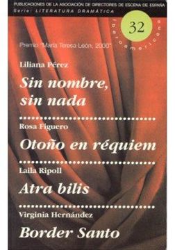 portada Sin nombre, sin nada / otoño en requiem / atra bilis / border santo (in Spanish)