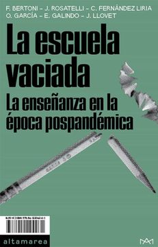 portada La Escuela Vaciada: La Enseñanza en la Época Pospandémica (in Spanish)