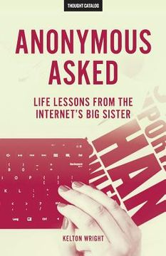 portada Anonymous Asked: Life Lessons from the Internet's Big Sister (in English)
