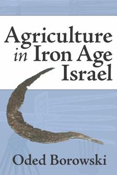portada Agriculture in Iron Age Israel (en Inglés)