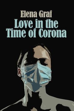 portada Love in the Time of Corona (en Inglés)