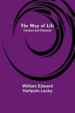 portada The Map of Life; Conduct and Character (en Inglés)
