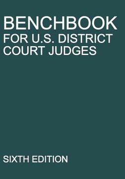 portada Benchbook for U.S. District Court Judges: Sixth Edition (in English)