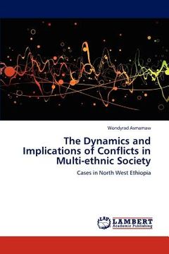 portada the dynamics and implications of conflicts in multi-ethnic society (en Inglés)