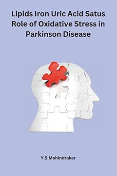 portada Lipids Iron Uric Acid Satus Role of Oxidative Stress in Parkinson Disease 