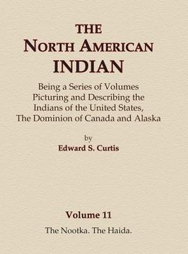 portada The North American Indian Volume 11 - The Nootka, The Haida (en Inglés)