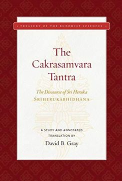 portada Cakrasamvara Tantra , the (The Discourse of sri Heruka): A Study and Annotated Translation (Treasury of the Buddhist Sciences) 