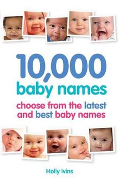 portada 10,000 Baby Names: How to Choose the Best Name for Your Baby (en Inglés)